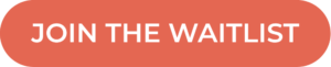 Join the Waitlist